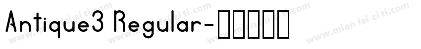 Antique3 Regular字体转换